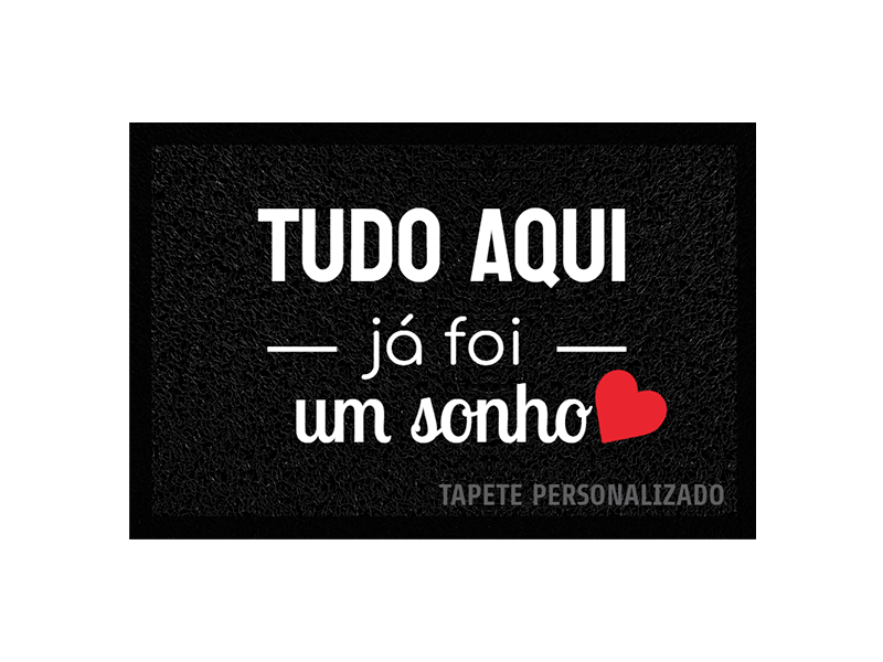 Tapete personalizado Tudo aqui já foi um sonho